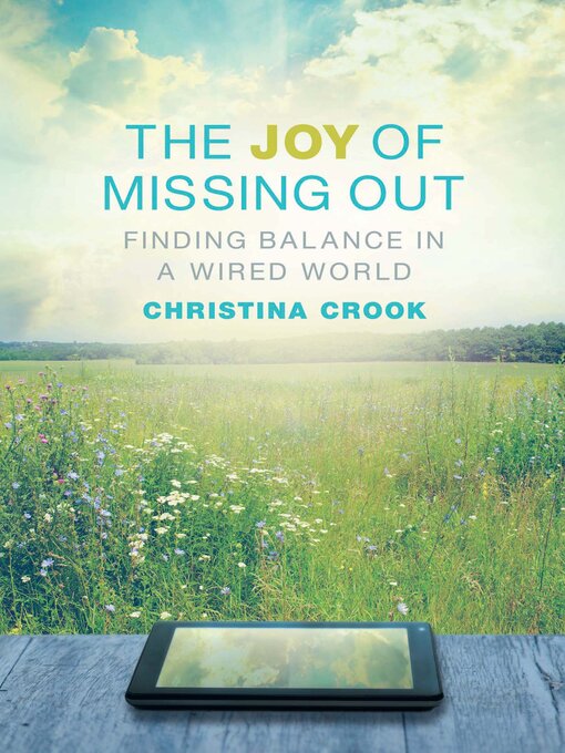 Title details for The Joy of Missing Out by Christina Crook - Available